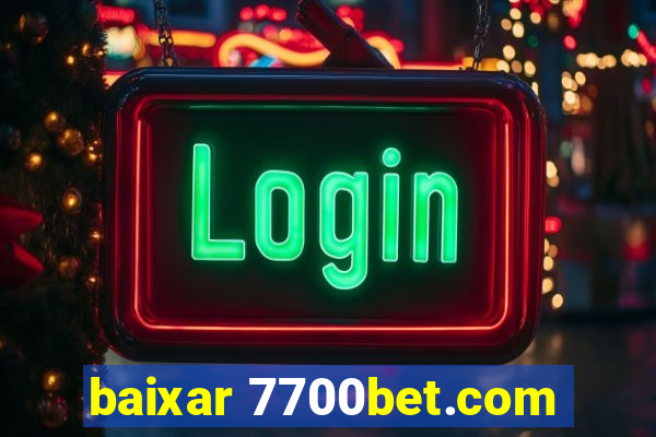 baixar 7700bet.com